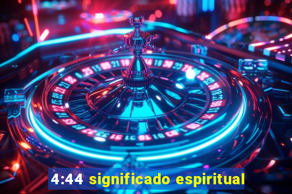 4:44 significado espiritual